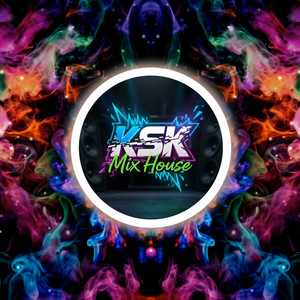 Slow Burn, No Rush by KSK Mix House