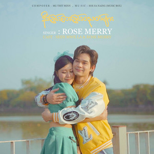 Rose Marry - Nee Chin Way Chin Pa Nyat Myar