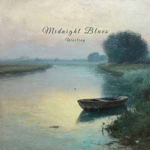 Waiting by Midnight Blues