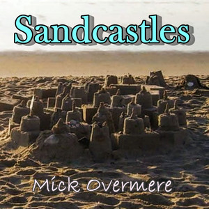 Sandcastles by Mick Overmere