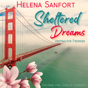 Sheltered Dreams (Vertrauter Fremder)