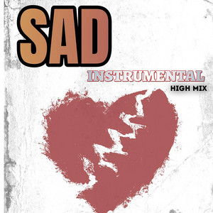 Sad - High Instrumental by Bra Leyend Music