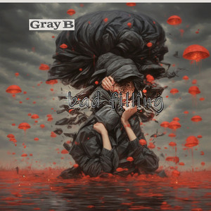 Bad Feeling by Gray B