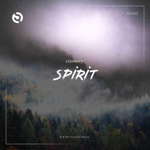 Spirit - Original Mix by Lounatic
