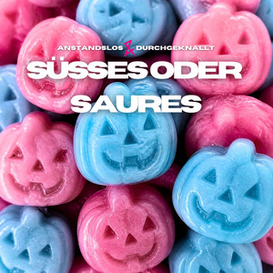 Süßes oder Saures by Anstandslos & Durchgeknallt