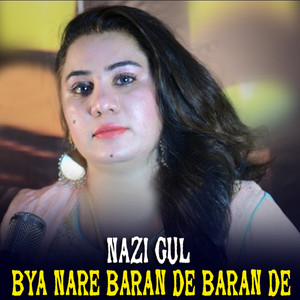 Nazi Gul - Pa Lara Ze Laka Jhazona