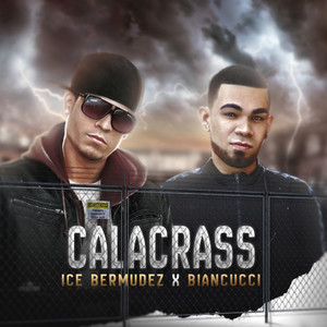 Calacrass by Ice Bermudez, Biancucci