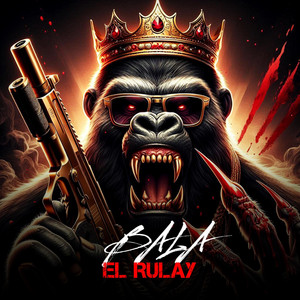 Bala by El Rulay One