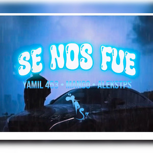 SE NOS FUE (ftYamil453) by Tramposos