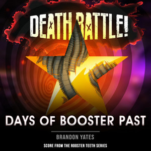Death Battle: Days of Booster Past by Brandon Yates