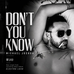 Don't you know by MICHAEL JOSHUA