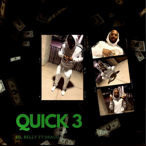 Lil Relly - Quick 3