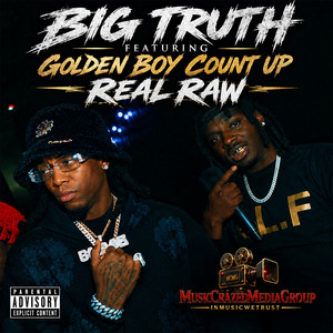 Real Raw by Big Truth, Goldenboy Countup