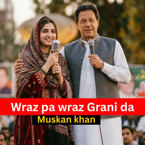 Muskan Khan - Wraz pa wraz Grani da