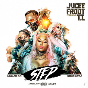 Step by Jucee Froot, T.I.