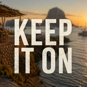KEEP IT ON by ELROY