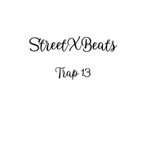 Trap 13 by StreetXBeats