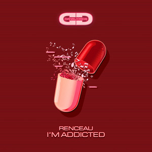 Renceau — I'm Addicted (2026)