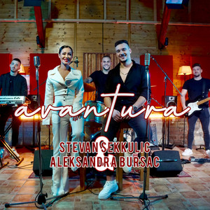 Stevan Sekulic & Aleksandra Bursac - Avantura
