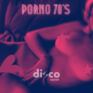 Porno 70's - song and lyrics by Disco Secret | Spotify