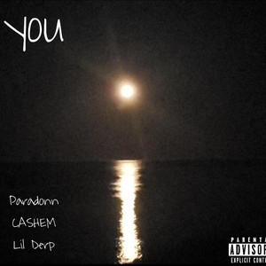Paradonn - you (feat. CASHEM & lil Derp)