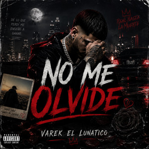 No Me Olvide by Varek El Lunatico