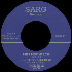 Sarg — Don't Deny My Love b/w That's All I Need (2026)