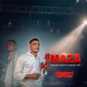 MAZA by Nishant Mukta, EMCEE GOD