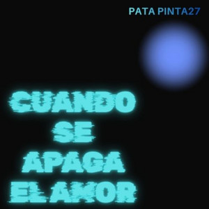 cuando el amor se apaga by pata pinta27
