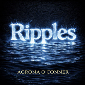 Ripples by Agrona O'Conner