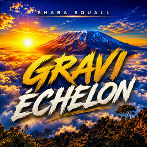 Gravi échelon by Shaba Squall