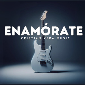 Cristian Vera Music - Enamórate