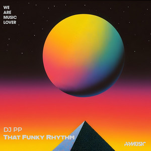 That Funky Rhythm - Radio Edit by DJ PP