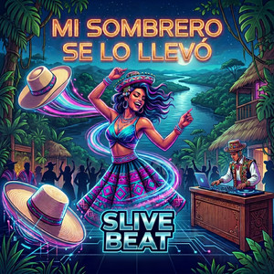 Slive Beat - mi sombrero se lo llevó