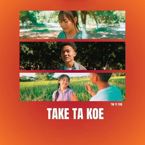 TW YI YAR - Take Ta Koe