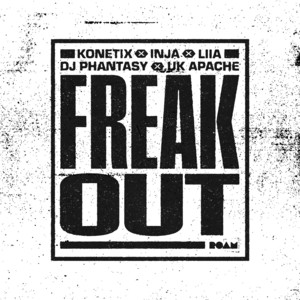 Freak Out by Konetix, Inja, LIIA, DJ Phantasy, Uk Apache