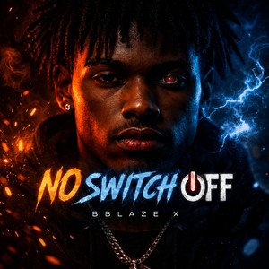 No Off Switch by BBlazeX