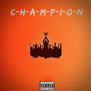 Champion by Itzdinerobaby