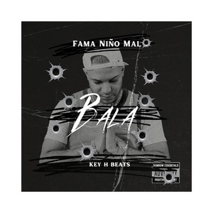 Bala by Fama niño malo