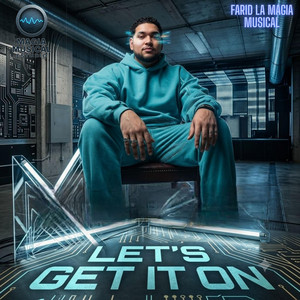 Lets get it on by Farid La Magia Musical