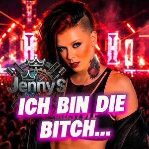 Ich bin die Bitch - Hardstyle Jenny S Version by Jenny S
