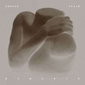Unseen Realm by Moments