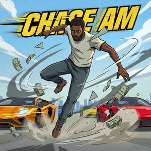 Cha$e Am by Bjay Smalls
