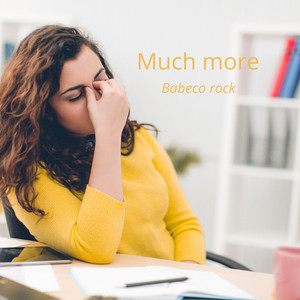 Much More by Babeco rock