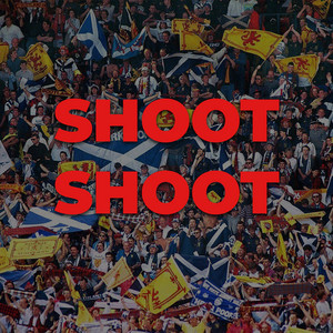 Shoot Shoot by Tartan Army '24