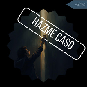 hazme caso by anTraxFLeX