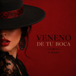 F-Mane - Veneno de tu boca by F-MANE