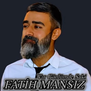 Var Gönlümde Saki