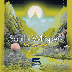 Soulful Whispers - Reimagined by Senses Link