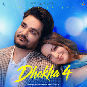 Dhokha 4 by Manjit Sahota, Bablu Sodhi, Ary B